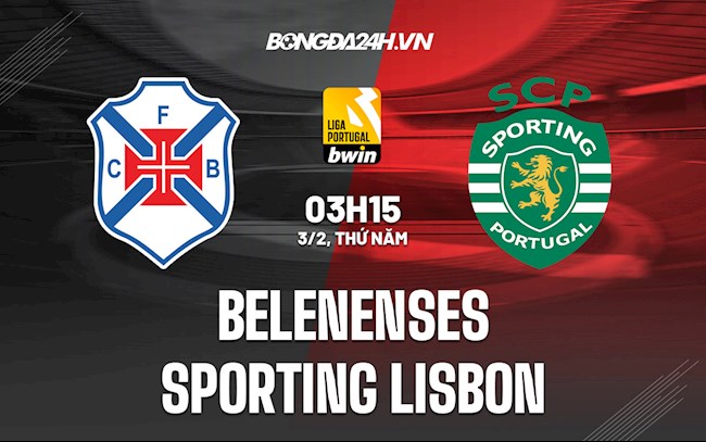 Soi kèo Belenenses vs Sporting Lisbon VĐQG Bồ Đào Nha 2021/22