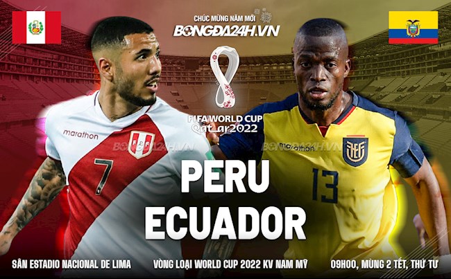 Nhận định,  Peru vs Ecuador 9h00 ngày 2/2 (Vòng loại World Cup 2022)