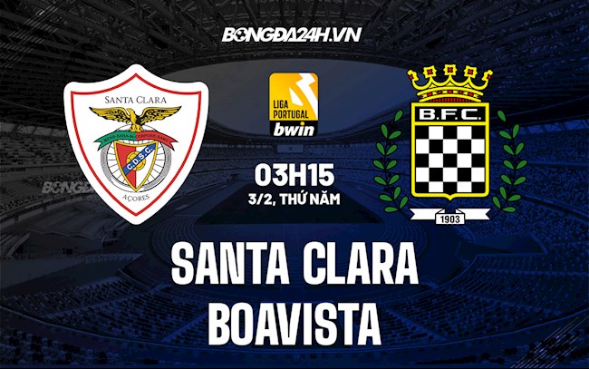 Soi kèo Santa Clara vs Boavista VĐQG Bồ Đào Nha 2021/22