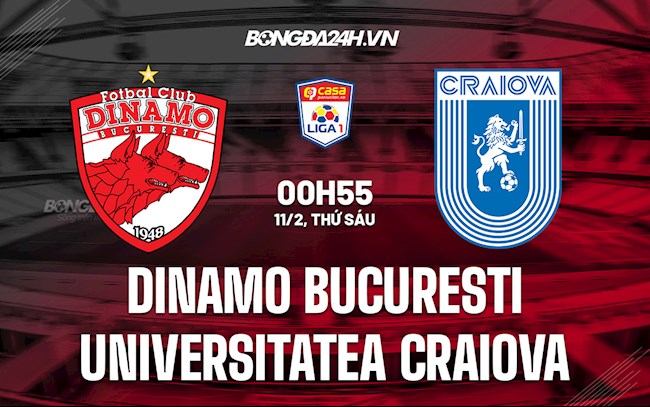 Nhận định Dinamo Bucuresti vs Universitatea Craiova 0h55 ngày 11/2 (VĐQG Romania 2021/22)