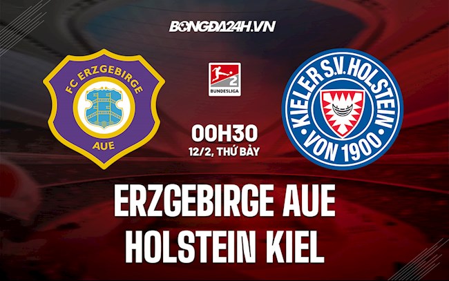 Nhận định,  Erzgebirge Aue vs Holstein Kiel 0h30 ngày 12/2 (Hạng 2 Đức 2021/22)