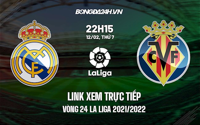 Link xem trực tiếp Villarreal vs Real Madrid La Liga 202122 hình ảnh Link xem trực tiếp Villarreal vs Real Madrid La Liga 202122 hình ảnh
