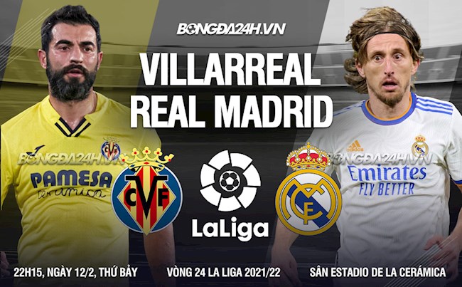 Villarreal vs Real Madrid vòng 24 La Liga
