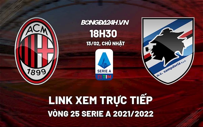 Link xem trực tiếp bóng đá AC Milan vs Sampdoria 18h30 ngày 13/2/2022