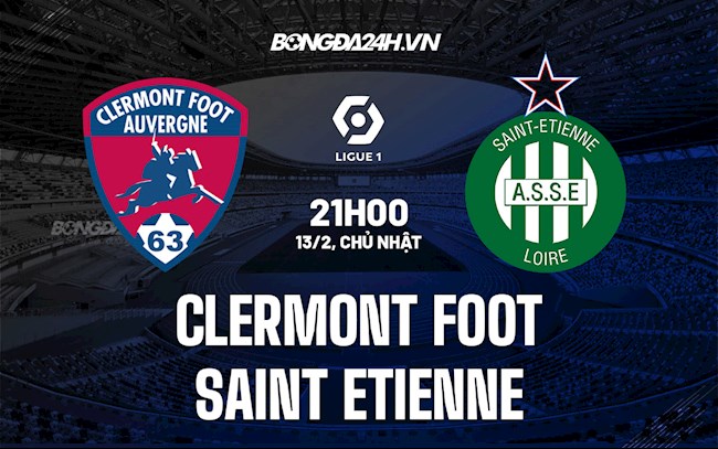Soi kèo Clermont vs Saint-Etienne VĐQG Pháp 2021/22