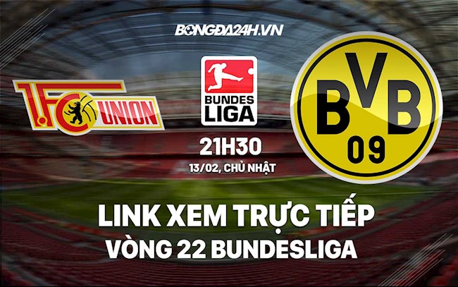 Link xem trực tiếp Union Berlin vs Dortmund 21h30 ngày 132 hình ảnh
