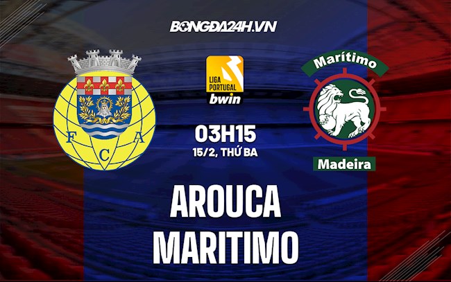 Nhận định,  Arouca vs Maritimo 3h15 ngày 15/2 (VĐQG Bồ Đào Nha 2021/22)