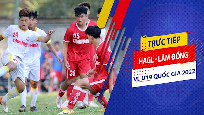 Trực tiếp bóng đá HAGL vs CAND hôm nay 152 (VL U19 Quốc gia) hình ảnh