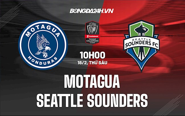 Soi kèo Motagua vs Seattle Sounders Concacaf Champions League Soi kèo Motagua vs Seattle Sounders Concacaf Champions League