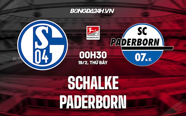 Nhận định,  Schalke vs Paderborn 0h30 ngày 19/2 (Hạng 2 Đức 2021/22)
