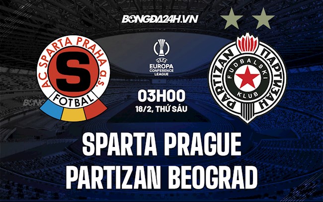 Soi kèo Sparta Prague vs Partizan Beograd Playoff Europa Conference League 2021/22 Soi kèo Sparta Prague vs Partizan Beograd Playoff Europa Conference League 2021/22