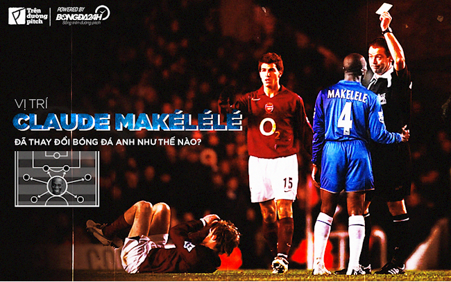 “Vị trí Makelele” đã thay đổi bóng đá Anh như thế nào?