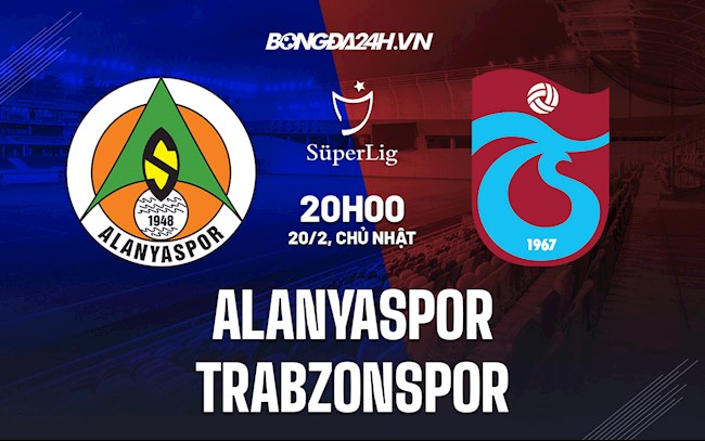 Soi kèo Alanyaspor vs Trabzonspor VĐQG Thổ Nhĩ Kỳ Soi kèo Alanyaspor vs Trabzonspor VĐQG Thổ Nhĩ Kỳ