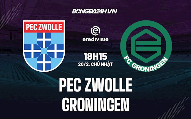 Nhận định PEC Zwolle vs Groningen 18h15 ngày 20/2 (VĐQG Hà Lan 2021/22)