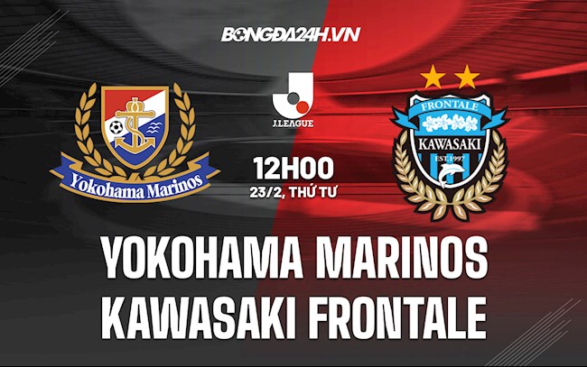 Nhận định Yokohama Marinos vs Kawasaki Frontale 12h00 ngày 23/2 (VĐQG Nhật Bản 2021/22)