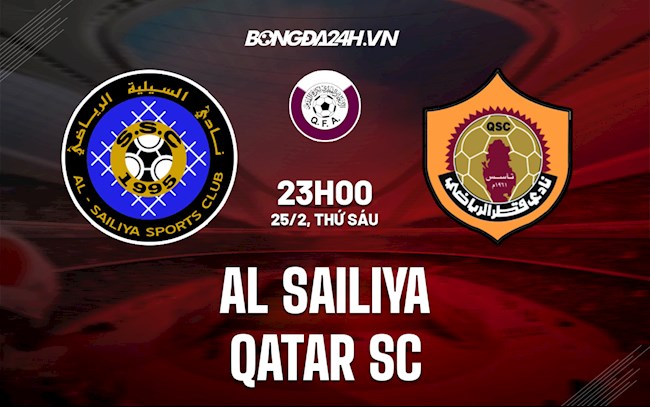 Nhận định Al-Sailiya vs Qatar SC 23h00 ngày 25/2 (VĐQG Qatar 2021/22)