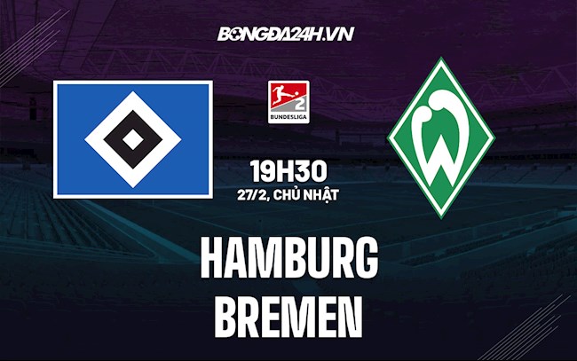Nhận định Hamburg vs Werder Bremen 19h30 ngày 27/2 (Hạng 2 Đức 2021/22)