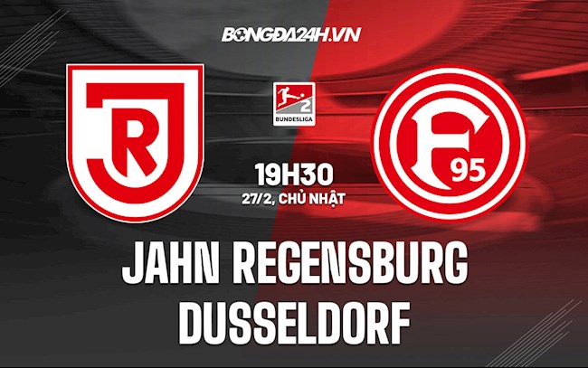 Soi kèo Jahn Regensburg vs Dusseldorf Hạng 2 Đức