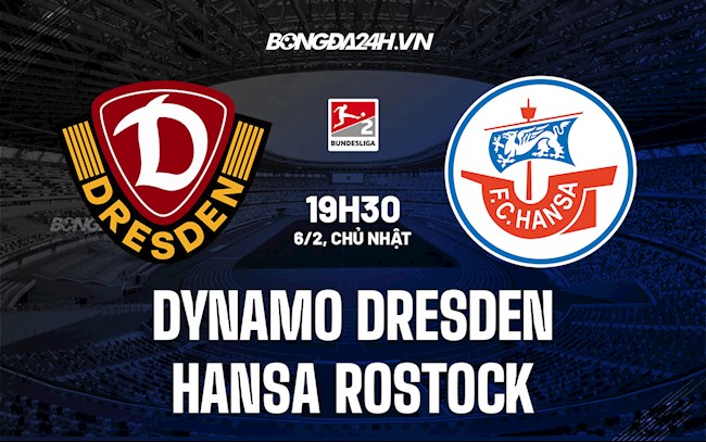 Nhận định Dynamo Dresden vs Hansa Rostock 19h30 ngày 6/2 (Hạng 2 Đức 2021/22)
