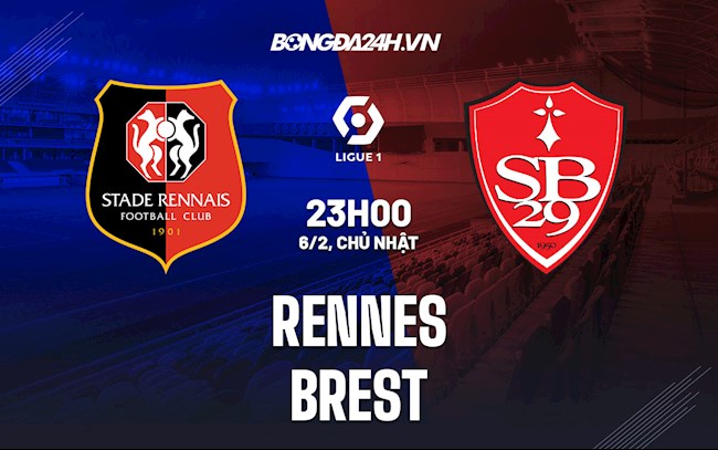 Nhận định bóng đá Rennes vs Brest 23h00 ngày 6/2 (Ligue 1 2021/22)