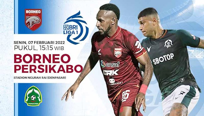 Nhận định,  Borneo vs Persikabo 15h15 ngày 7/2 (VĐQG Indonesia 2021/22)