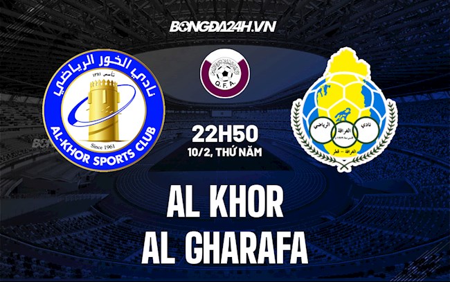Nhận định,  Al-Khor vs Al-Gharafa 22h50 ngày 10/2 (VĐQG Qatar 2021/22)