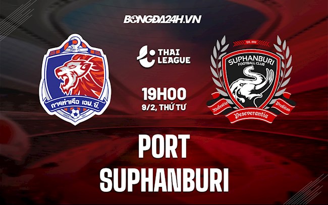 Soi kèo Port vs Suphanburi VĐQG Thái Lan 2021/22 Soi kèo Port vs Suphanburi VĐQG Thái Lan 2021/22