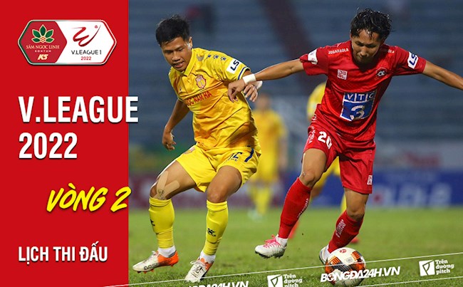 kết quả bóng đá v-league vòng 2 Lịch thi đấu vòng 2 V.League 2022: Hải Phòng vs Nam Định, HAGL vs Hà Tĩnh