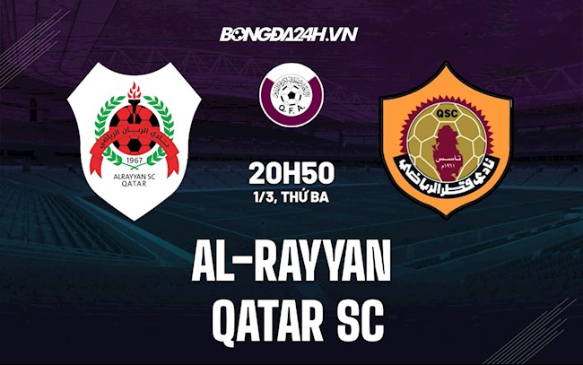 Nhận định,  Al-Rayyan vs Qatar SC 20h50 ngày 1/3 (VĐQG Qatar 2021/22)