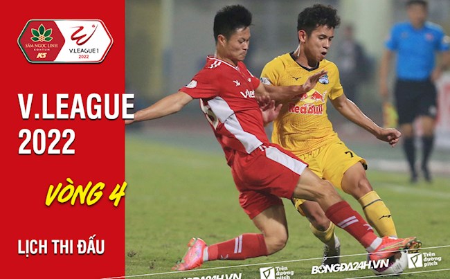 kết quả vòng 4 v-league Lịch thi đấu vòng 4 V.League 2022: HAGL vs Viettel; Hà Nội vs TPHCM