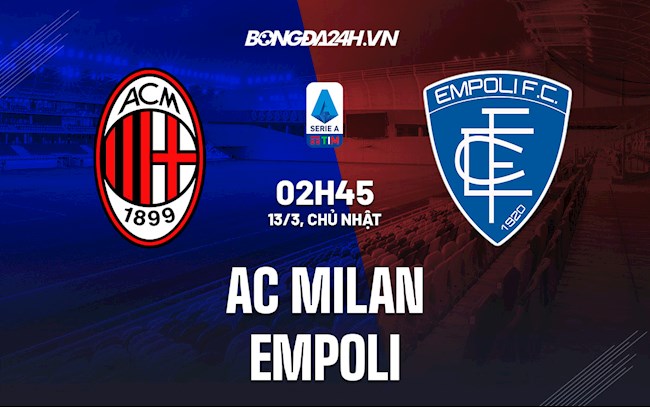 AC Milan VS Empoli AC Milan VS Empoli