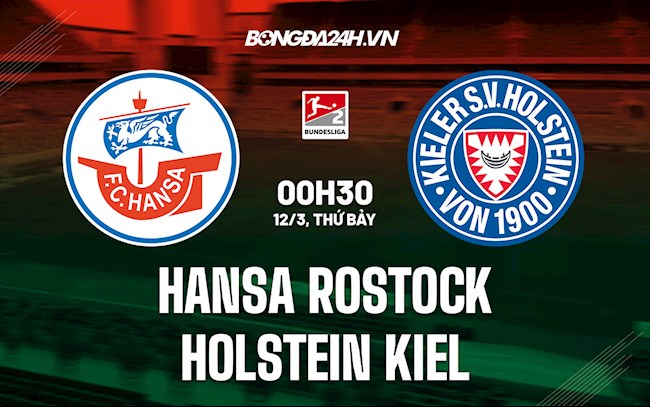 Nhận định, dự đoán Hansa Rostock vs Holstein Kiel 0h30 ngày 12/3 (Hạng 2 Đức 2021/22)