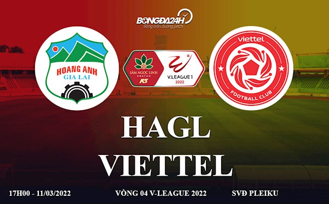 Link xem trực tiếp HAGL vs Viettel vòng 4 V-League 2022 ở đâu ?