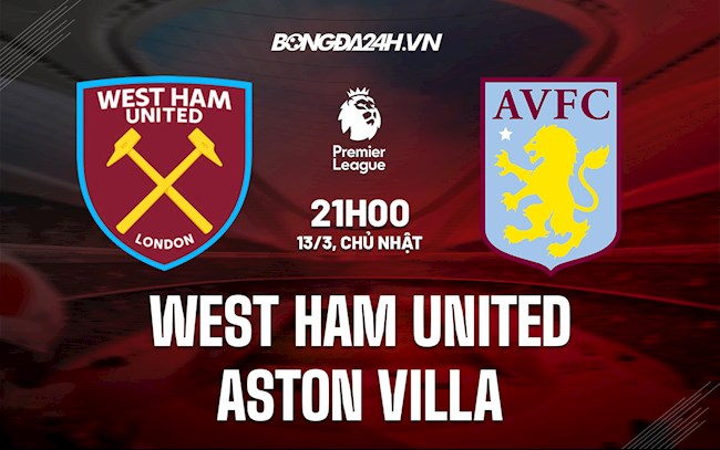 West Ham vs Aston Villa West Ham vs Aston Villa