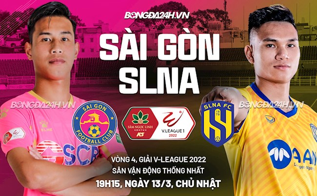 Nhận định Sài Gòn vs SLNA (19h15 ngày 13/3): 3 điểm thuộc về ai?