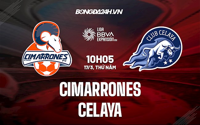 Nhận định,  Cimarrones vs Celaya 10h05 ngày 17/3 (Hạng 2 Mexico 2021/22)
