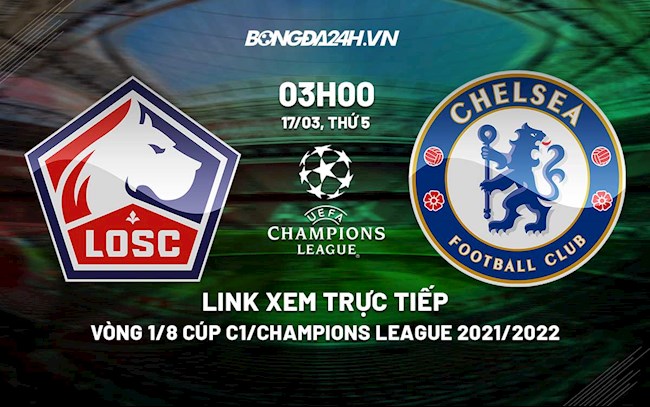 Link xem trực tiếp Lille vs Chelsea hôm nay 173 ở đâu hình ảnh