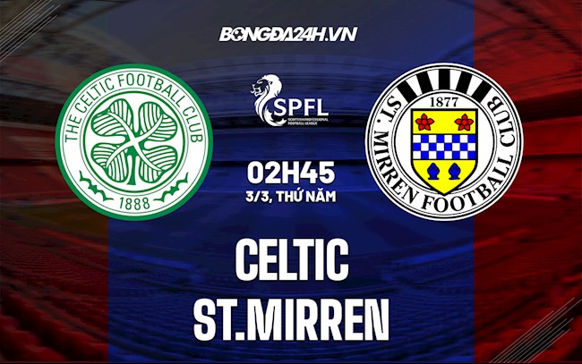 Soi kèo Celtic vs St.Mirren VĐQG Scotland