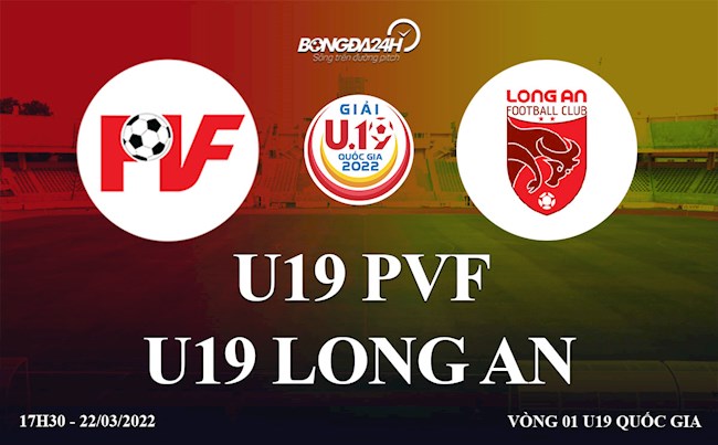 Trực tiếp bóng đá U19 PVF vs U19 Long An vòng bảng U19 Quốc Gia 2022