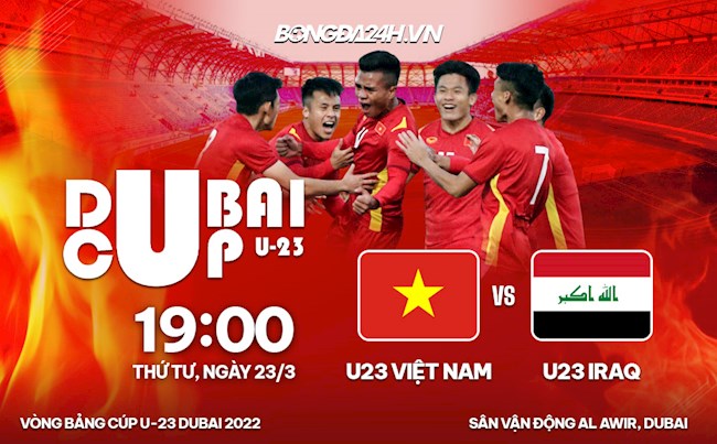 U23 Việt Nam mở màn Dubai Cup 2022 bằng trận hòa U23 Iraq