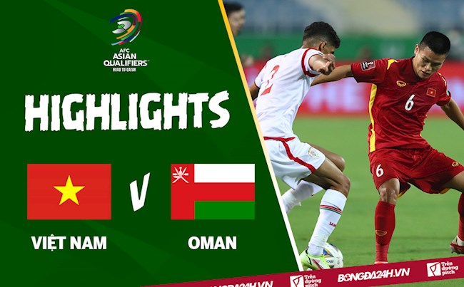 Video tổng hợp: Việt Nam 0-1 Oman (Vòng loại World Cup 2022)