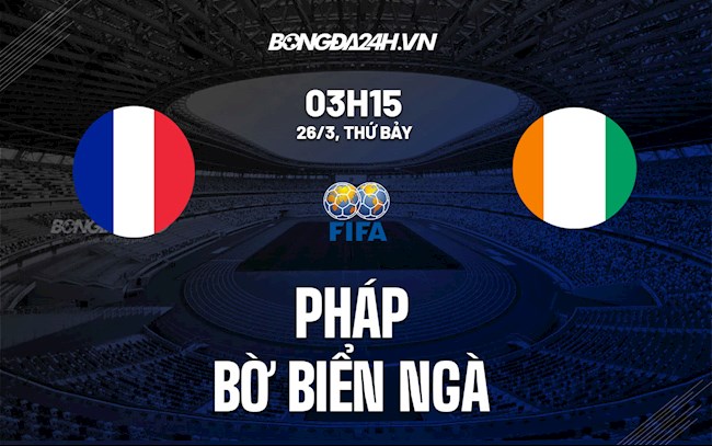 Pháp vs Bờ Biển Ngà