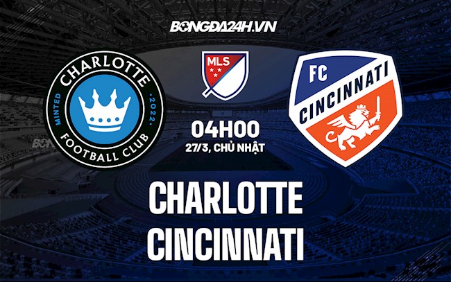 Nhận định Charlotte vs Cincinnati 4h00 ngày 27/3 (Nhà nghề Mỹ 2022)