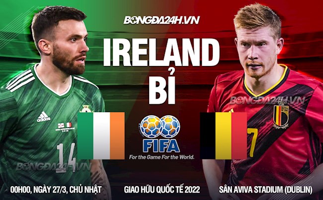 Ireland vs Bỉ Ireland vs Bỉ
