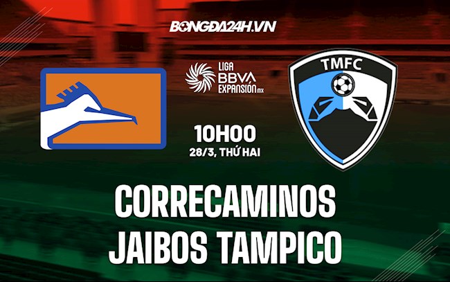 Nhận định, dự đoán Correcaminos vs Jaibos Tampico 10h00 ngày 28/3 (Hạng 2 Mexico 2021/22)