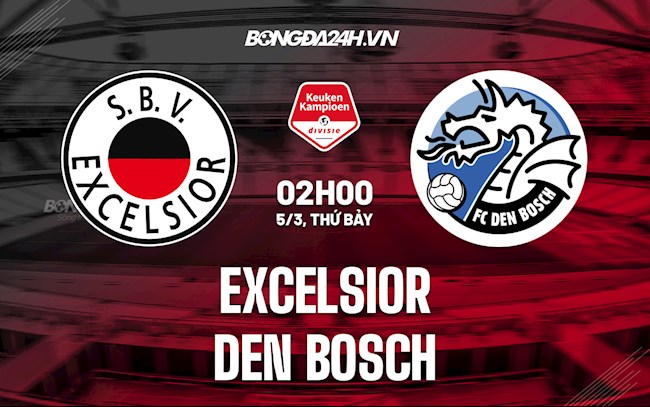 Soi kèo Excelsior vs Den Bosch Hạng 2 Hà Lan 2021/22 Soi kèo Excelsior vs Den Bosch Hạng 2 Hà Lan 2021/22