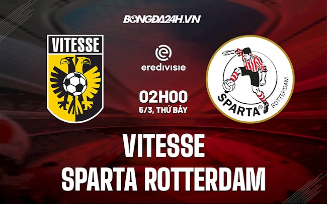 Nhận định, dự đoán Vitesse vs Sparta Rotterdam 2h00 ngày 5/3 (VĐQG Hà Lan 2021/22)