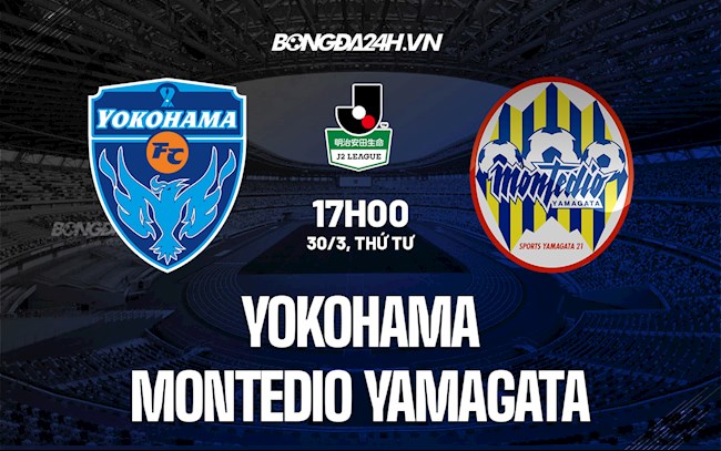 Nhận định Yokohama vs Montedio Yamagata 17h00 ngày 30/3 (Hạng 2 Nhật 2022)
