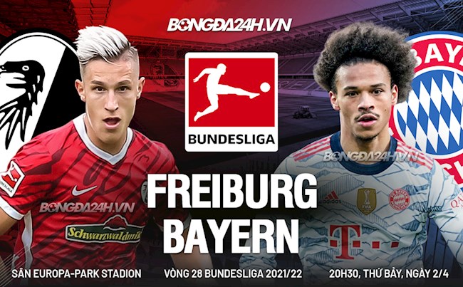 Nhận định bóng đá Freiburg vs Bayern Munich 20h30 ngày 2/4 (Bundesliga 2021/22)