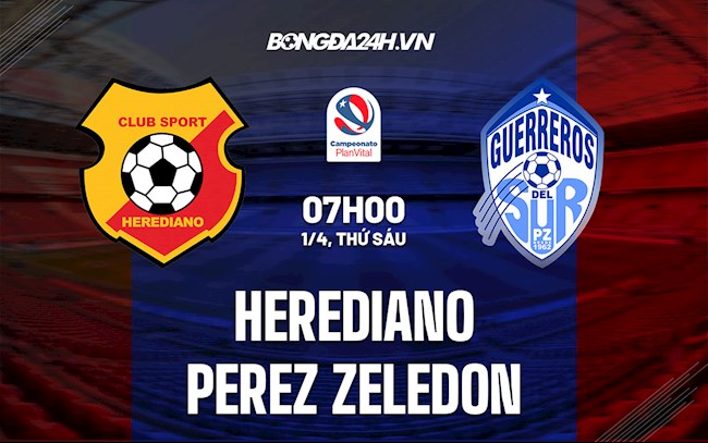 Nhận định,  Herediano vs Perez Zeledon 7h00 ngày 1/4 (VĐQG Costa Rica 2021/22)
